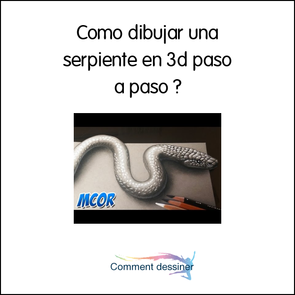 Como dibujar una serpiente en 3d paso a paso